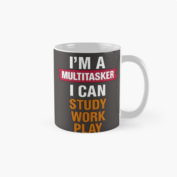 Item preview, I'm A Multitasker -  designed and sold by CheepMunks.