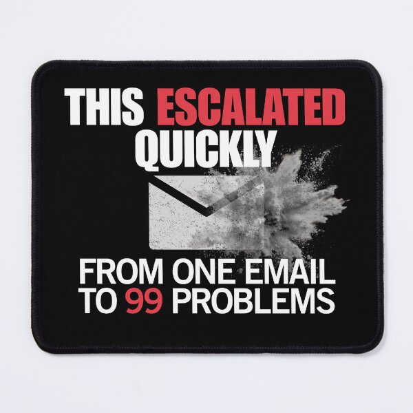 Item preview, Office Humor – From One Email to 99 Problems designed and sold by No Excuses Supply.
