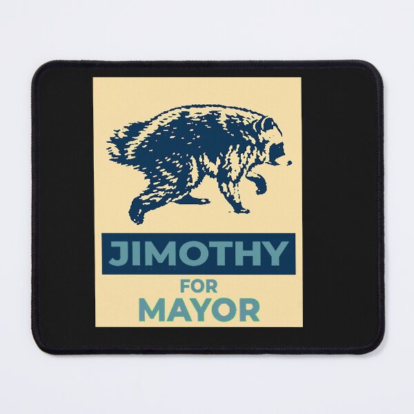 Item preview, Jimothy the Raccoon for Mayor designed and sold by erozzz.