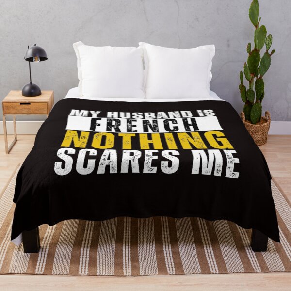 Item preview, My Husband is French Nothing Scares me designed and sold by WeirdlyRare.