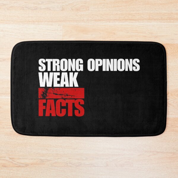 Item preview, Funny Sarcastic Quote -  Opinions Weak Facts  designed and sold by No Excuses Supply.