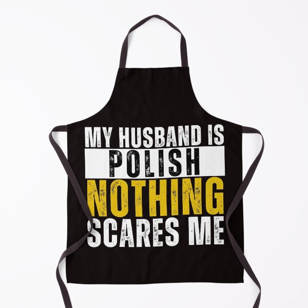Item preview, My Husband is Polish Nothing Scares me  designed and sold by WeirdlyRare.