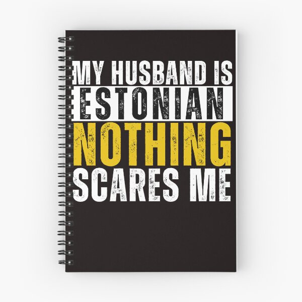Item preview, My Husband is Estonian Nothing Scares me  designed and sold by WeirdlyRare.