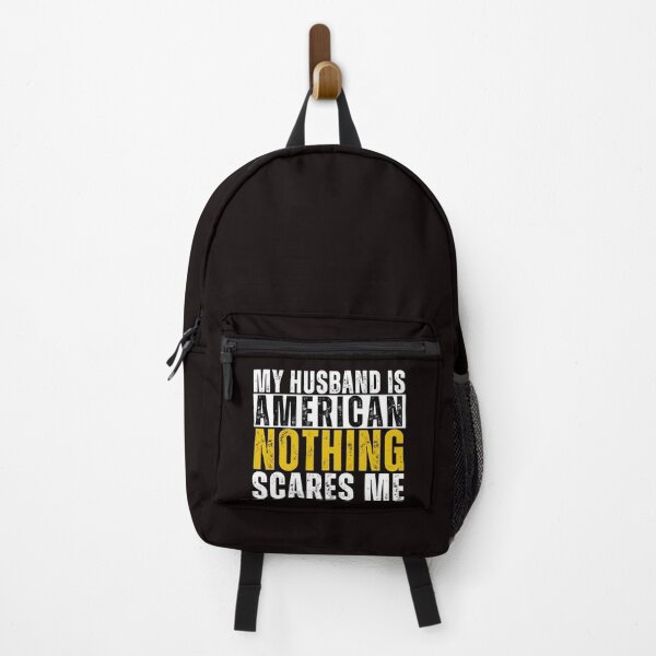 Item preview, My Husband is American Nothing Scares me designed and sold by WeirdlyRare.