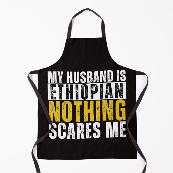 Item preview, My Husband is Ethiopian  Nothing Scares me  designed and sold by WeirdlyRare.