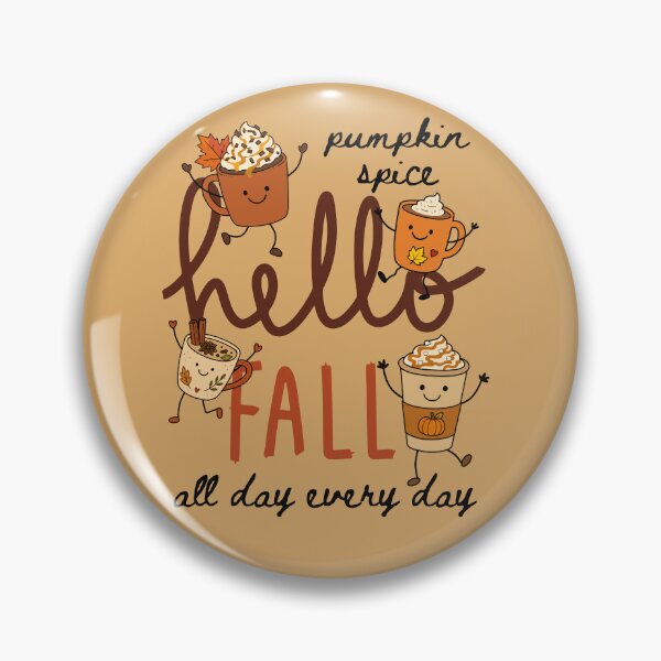 Item preview, Pumpkin Spice Coffee All Day Every Day Hello Fall Cozy Season Latte  designed and sold by Forevermore.