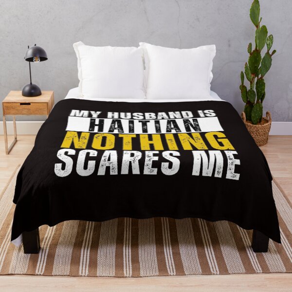Item preview, My Husband is Haitian Nothing Scares me  designed and sold by WeirdlyRare.