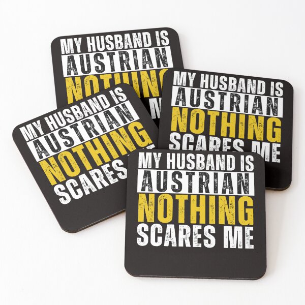 Item preview, My Husband is Austrian Nothing Scares me  designed and sold by WeirdlyRare.
