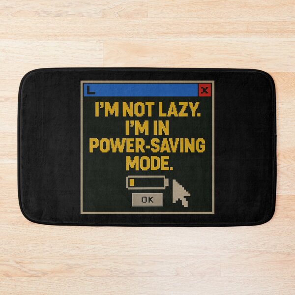 Item preview, Energy Saving Mode – I’m Not Lazy designed and sold by Mad Factory Designs.