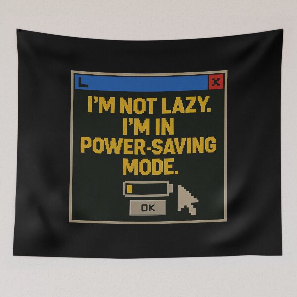Item preview, Energy Saving Mode – I’m Not Lazy designed and sold by Mad Factory Designs.