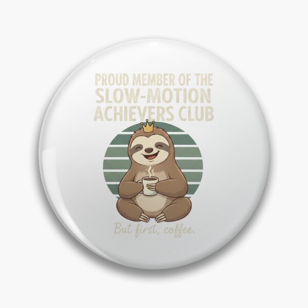 Item preview, Slow-Motion Achievers Club – But First, Coffee designed and sold by PT PROJECT.