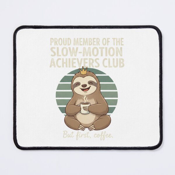 Item preview, Slow-Motion Achievers Club – But First, Coffee designed and sold by PT PROJECT.