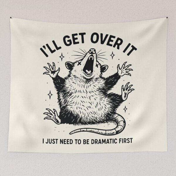 Item preview, I'll Get Over It Funny Dramatic Possum Animal Humor  designed and sold by Y-Vibes.