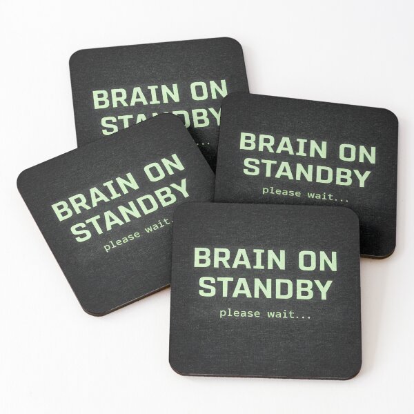 Item preview, Brain on Standby – Mental Standby Mode designed and sold by Mad Factory Designs.