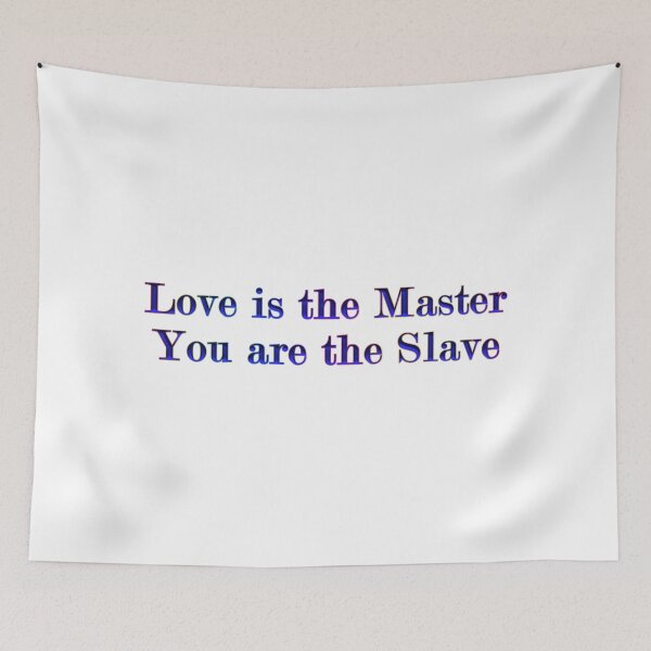 Item preview, Love Is the Master You are the Slave blue designed and sold by KATKattalestv.