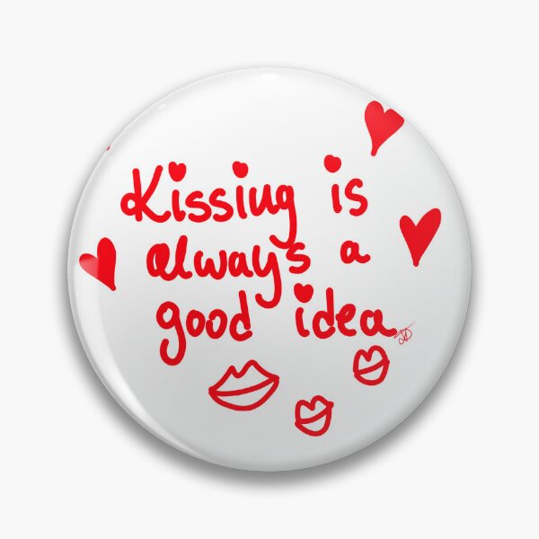Item preview, kissing is always a good idea designed and sold by Kasia1987t.