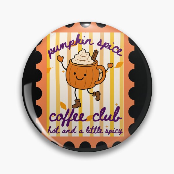Item preview, Pumpkin Spice Coffee Club Hot and a Little Spicy Latte Fall Cozy Season  designed and sold by Forevermore.