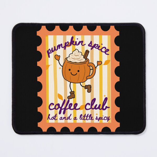 Item preview, Pumpkin Spice Coffee Club Hot and a Little Spicy Latte Fall Cozy Season  designed and sold by Forevermore.