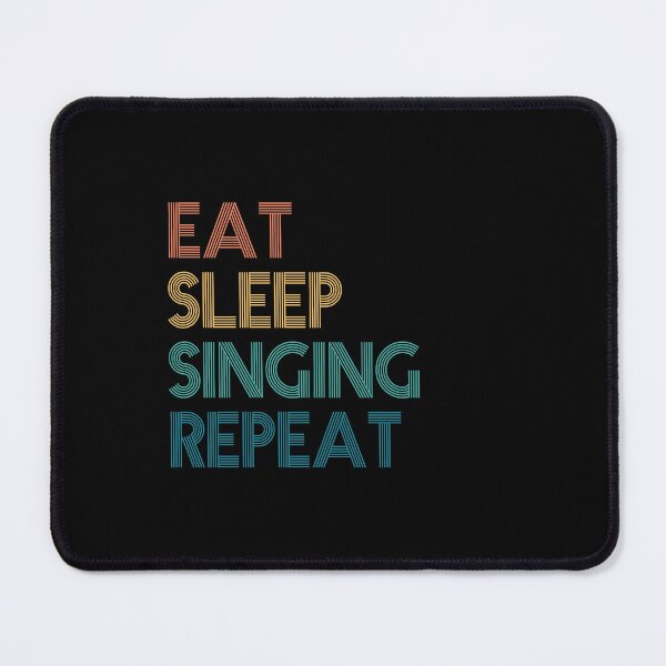 Item preview, Eat Sleep Singing Repeat - Gift For Singing Fans designed and sold by kindxinn.