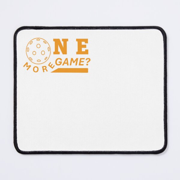 Item preview, Pickleball One More Game - Orange designed and sold by abotello77.
