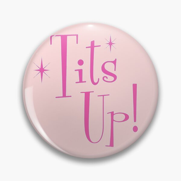 Artikelvorschau, Tits Up Funny Retro Pink Slogan Design entworfen und verkauft von RahniNM.