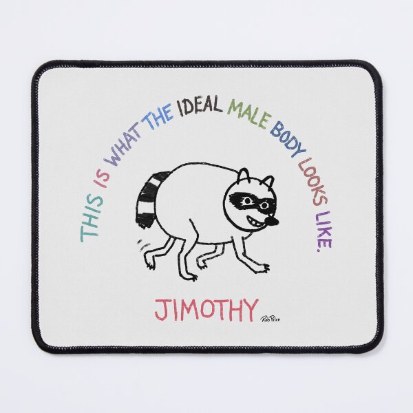 Item preview, Jimothy - This is what the ideal male body looks like.. designed and sold by Rob Price.