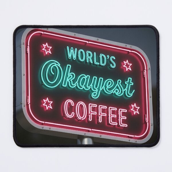 Item preview, World's Okayest Coffee Neon Sign designed and sold by Michaelragheb.