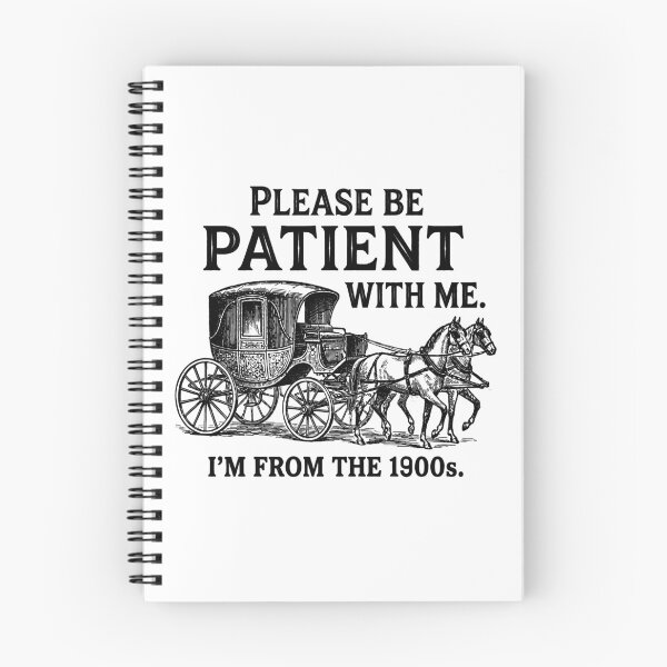 Item preview, Please Be Patient with Me I'm from The 1900s designed and sold by gear-posters.