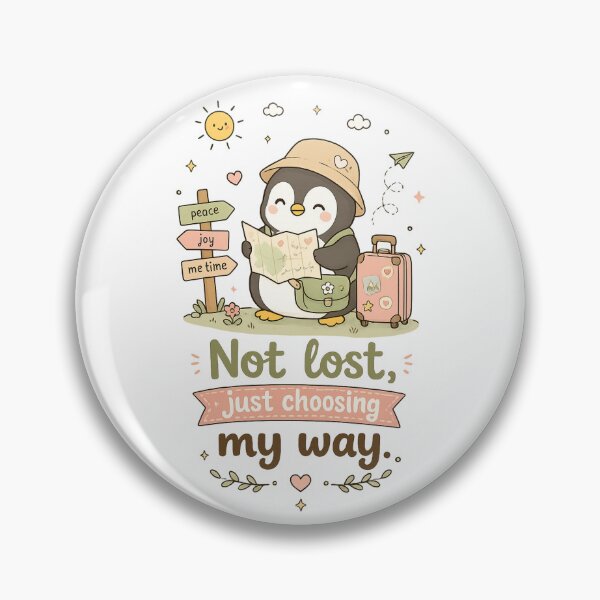 Item preview, Not Lost Just Choosing My Way Cute Penguin Travel designed and sold by LittleJoyStudio.Art.