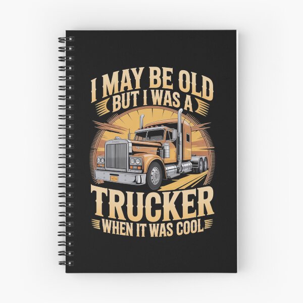 Item preview, I May Be Old But I Was A Trucker When It Was Cool Classic Semi Truck Vintage designed and sold by MizoX7.