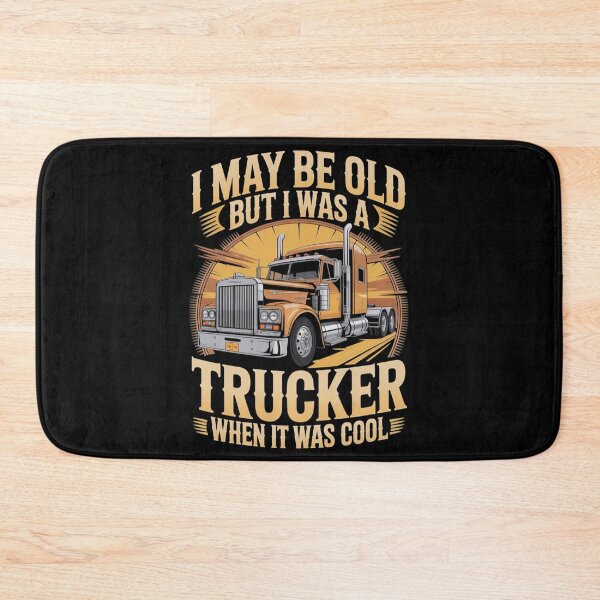 Item preview, I May Be Old But I Was A Trucker When It Was Cool Classic Semi Truck Vintage designed and sold by MizoX7.
