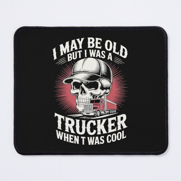 Item preview, Copy of I May Be Old But I Was A Trucker When It Was Cool Classic Semi Truck Vintage designed and sold by MizoX7.