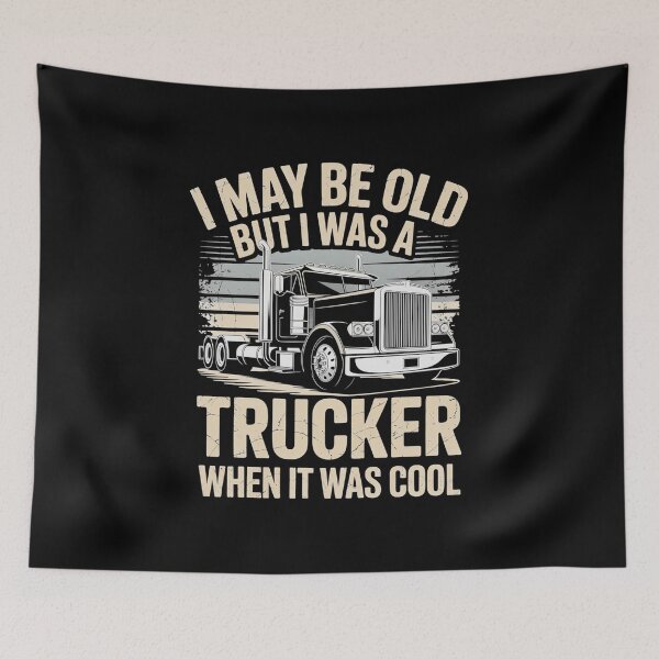 Item preview, Copy of I May Be Old But I Was A Trucker When It Was Cool Classic Semi Truck Vintage designed and sold by MizoX7.