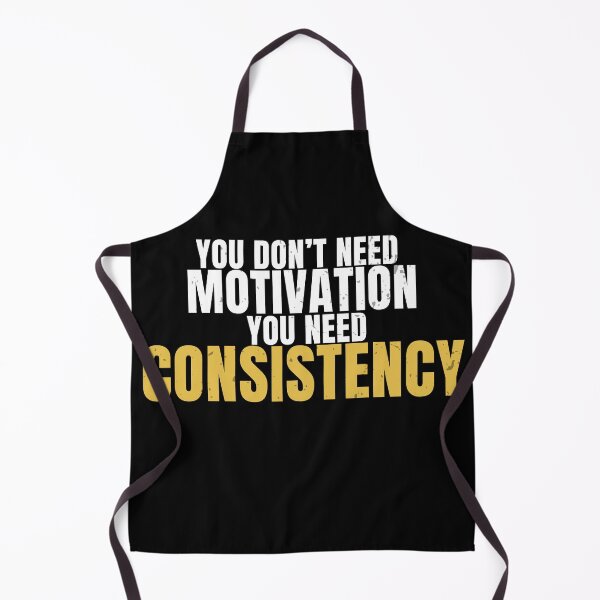 Item preview, Gym Motivation – You Don't Need Motivation You Need Consistency designed and sold by No Excuses Supply.