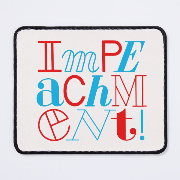 Item preview, Impeachment is Patriotic designed and sold by Phil Marden.