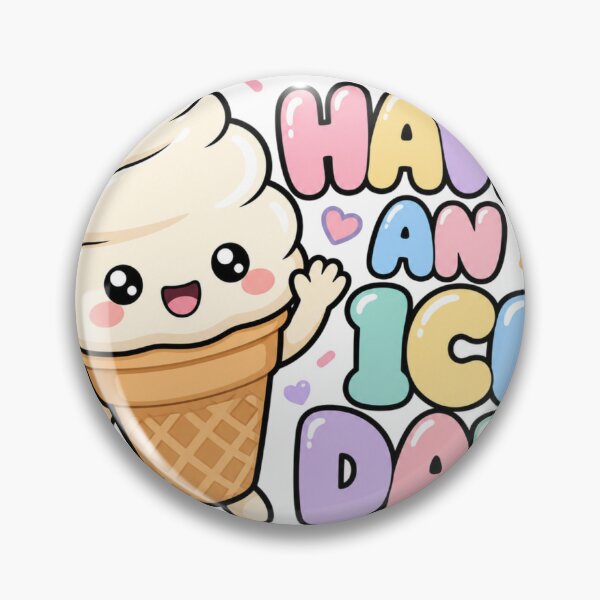 Item preview, Have an Ice Day! Cute Kawaii Ice Cream Saying designed and sold by BoosterShop.