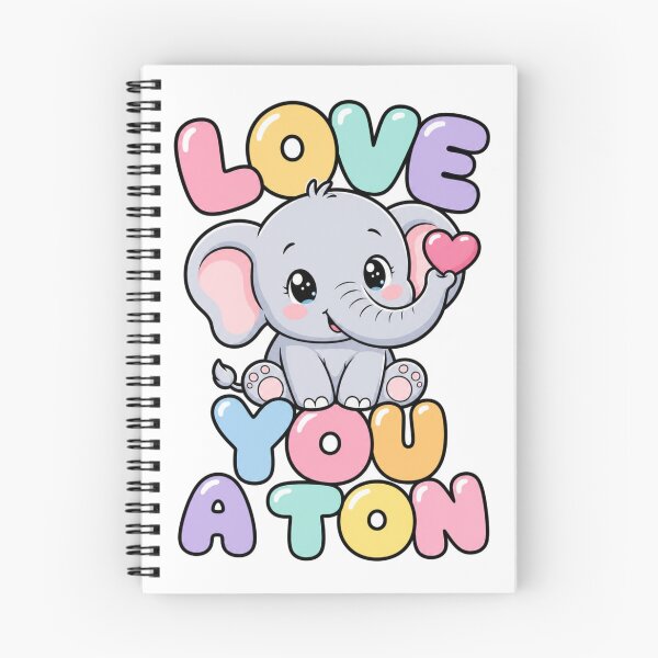 Item preview, Love You a Ton Sweet Kawaii Elephant Saying designed and sold by BoosterShop.