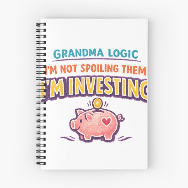Item preview, Grandma Logic Not Spoiling Them Just Investing designed and sold by eignvalue.