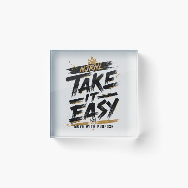 Item preview, Take It Easy Not Move With Purpose Motivation Shirt designed and sold by NJRNL Apparel .