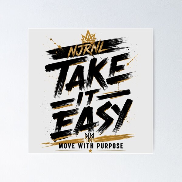 Item preview, Take It Easy Not Move With Purpose Motivation Shirt designed and sold by NJRNL Apparel .