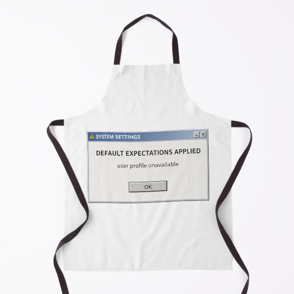 Item preview, Default Expectations Applied – System Settings Humor designed and sold by Mad Factory Designs.