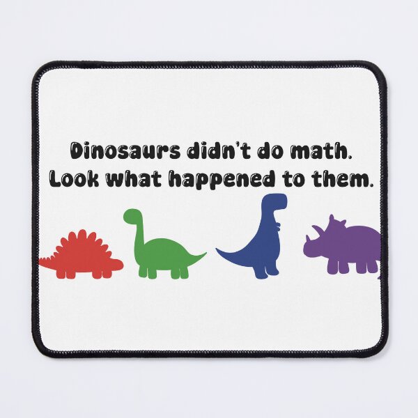 Item preview, Without math we are extinct designed and sold by tiredteacher57.