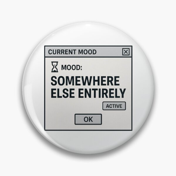 Item preview, Mood Somewhere Else Entirely – Current Mood Elsewhere designed and sold by Mad Factory Designs.