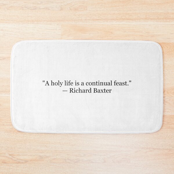 Item preview, Richard Baxter "A Holy Life Is a Continual Feast" Quote | Christian Typography | Puritan Faith Art designed and sold by The Prose Atelier.