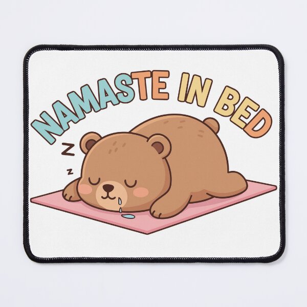 Item preview, "Namaste In Bed" Funny Lazy Bear Graphic - Yoga Pun Art - Cute Nap Time Humor designed and sold by BestChoiceService.