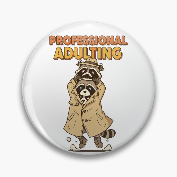 Item preview, "Professional Adulting" Raccoons In A Trench Coat - Imposter Syndrome Meme - Trash Panda Humor designed and sold by BestChoiceService.