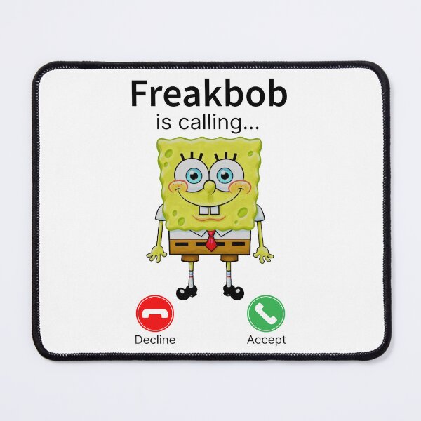 Item preview, Freakbob is Calling Meme designed and sold by Eh Plus Designs.