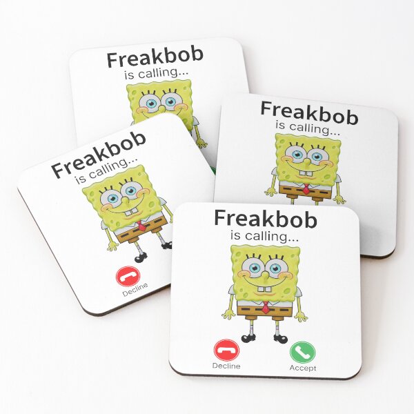 Item preview, Freakbob is Calling Meme designed and sold by Eh Plus Designs.