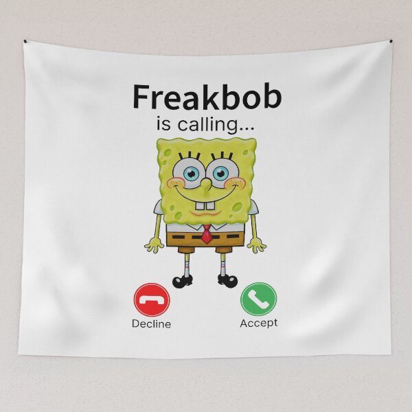 Item preview, Freakbob is Calling Meme designed and sold by Eh Plus Designs.