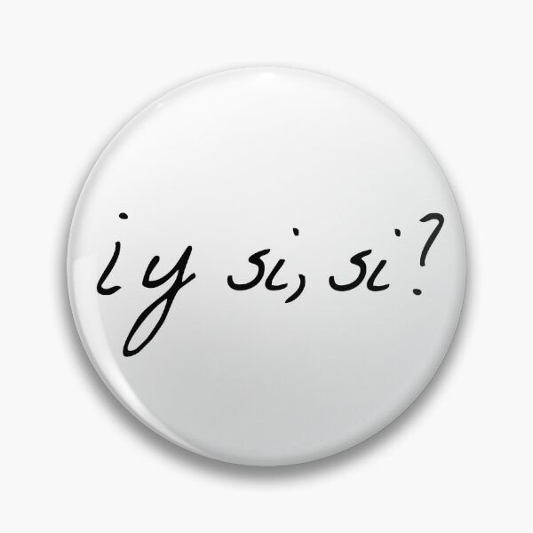 Item preview, Y si, si saying designed and sold by Stuff4Yu.